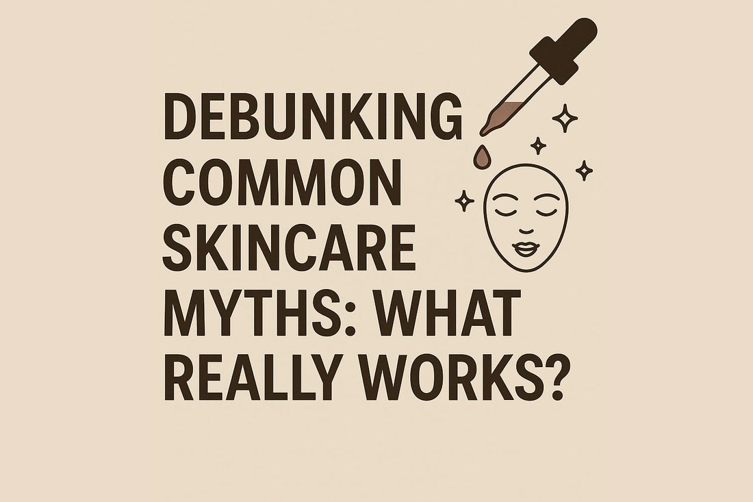 Debunking Common Skincare Myths